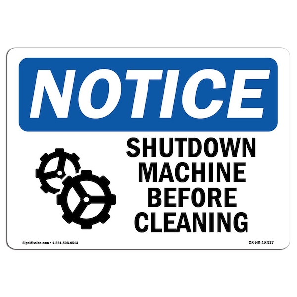 OSHA Sign, Shutdown Machine Before Cleaning W/, 24in X 18in Rigid Plastic, 24" W, 18" H, Landscape